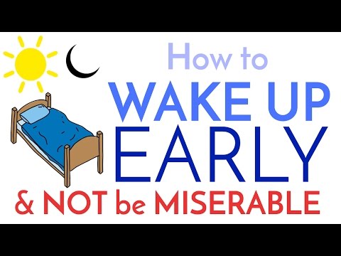 How to Wake Up Early - And Not be Miserable
