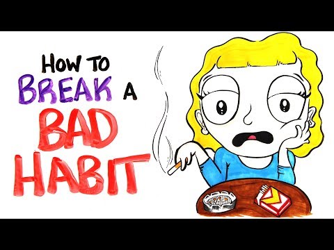 How To Break Your Bad Habit