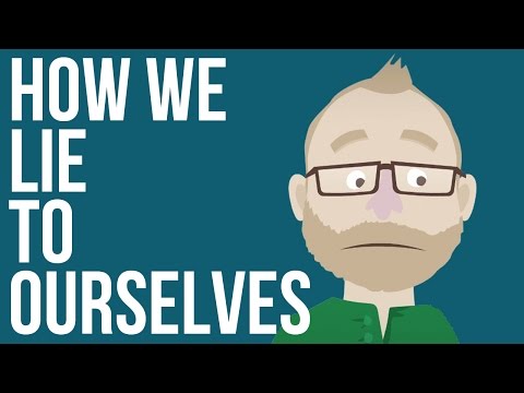 How We Lie to Ourselves