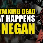 Here’s What Happens To Negan In The Comics! (The Walking Dead Vol 21: All Out War Part 2 – Conclusion)