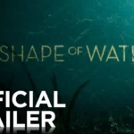 The Shape of Water – Official Movie Trailer – FOX Searchlight